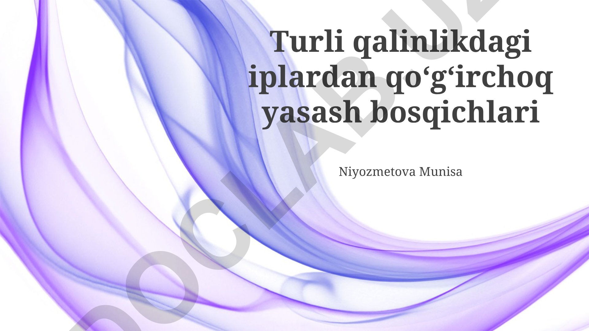 Turli qalinlikdagi iplardan qoʻgʻirchoq yasash bosqichlari