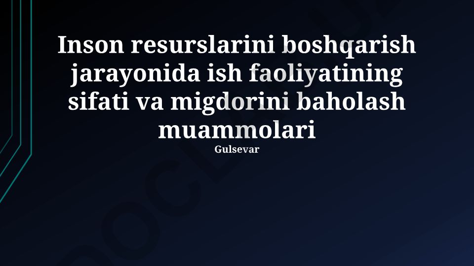 Inson resurslarini boshqarish jarayonida ish faoliyatini baholash muammolari
