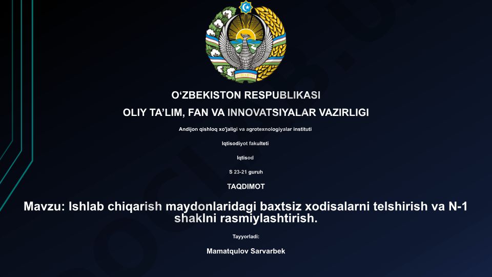 Ishlab chiqarish maydonlaridagi baxtsiz xodisalarni tekshirish va N-1 shaklni rasmiylashtirish