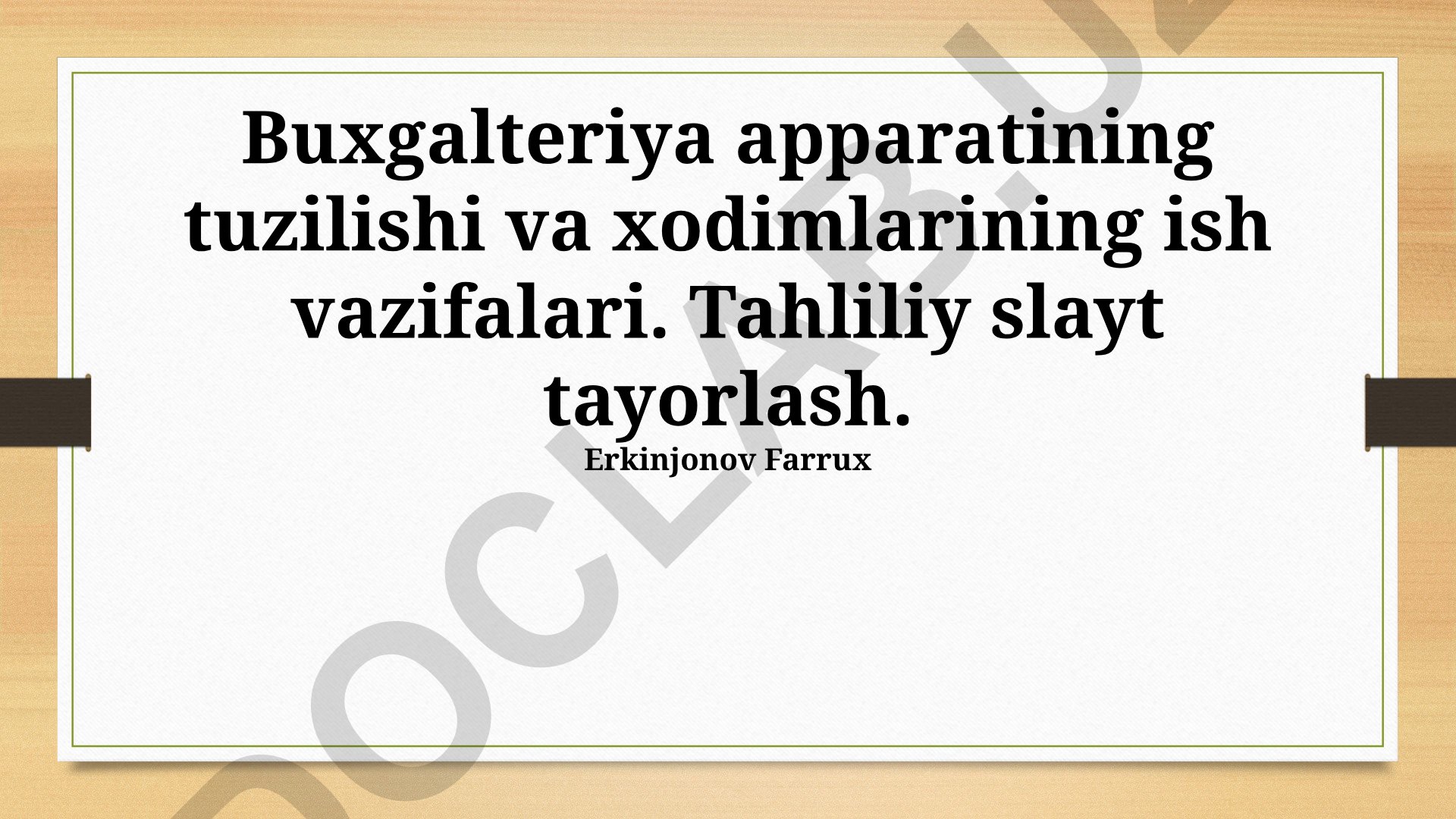 Buxgalteriya apparatining tuzilishi va xodimlarining ish vazifalari