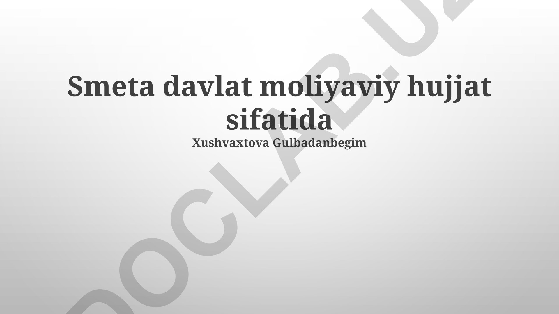 Davlat byudjeti tarkibi, balansi va shaffofligi