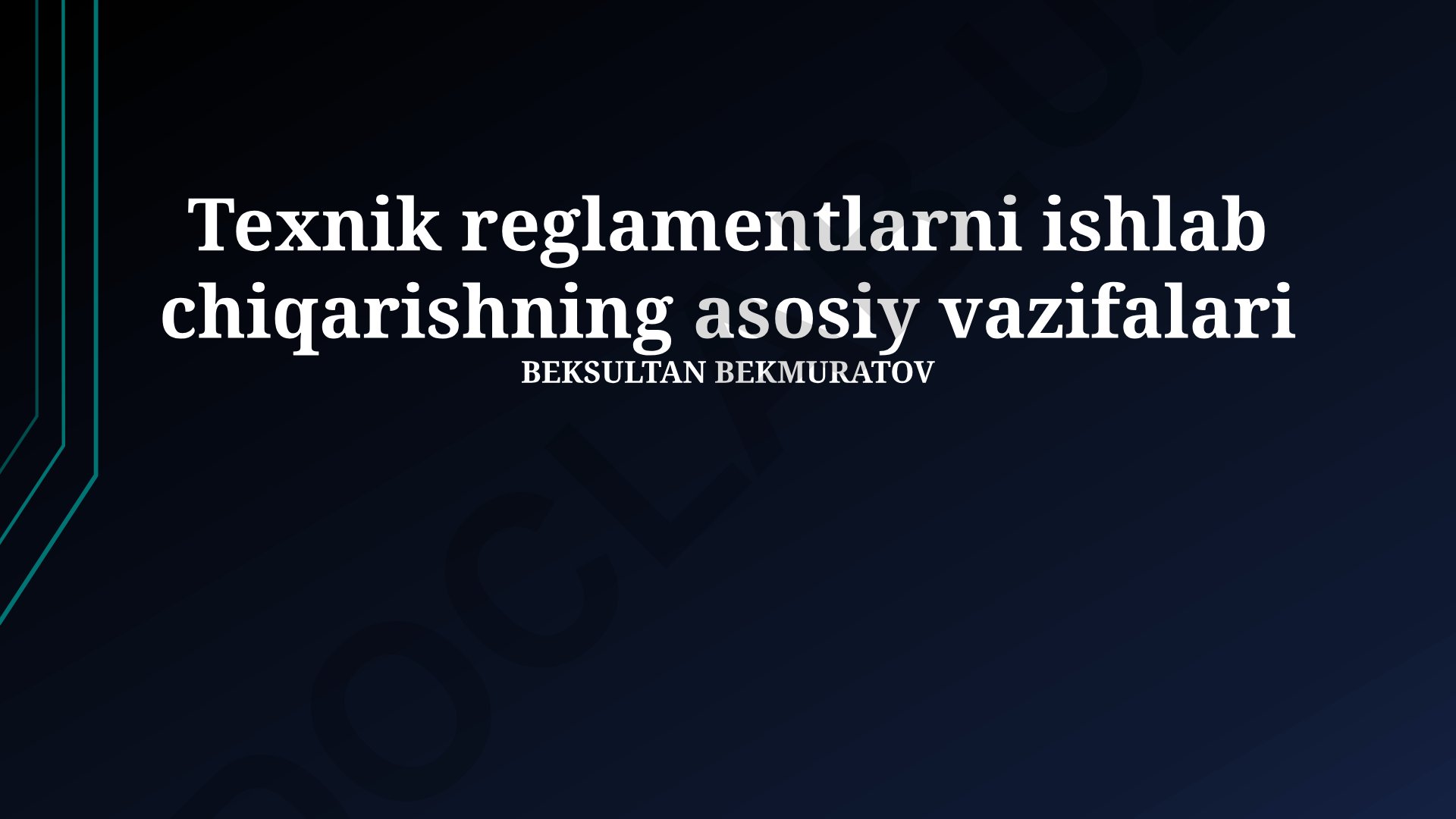 Texnik reglamentlarni ishlab chiqarishning asosiy vazifalari
