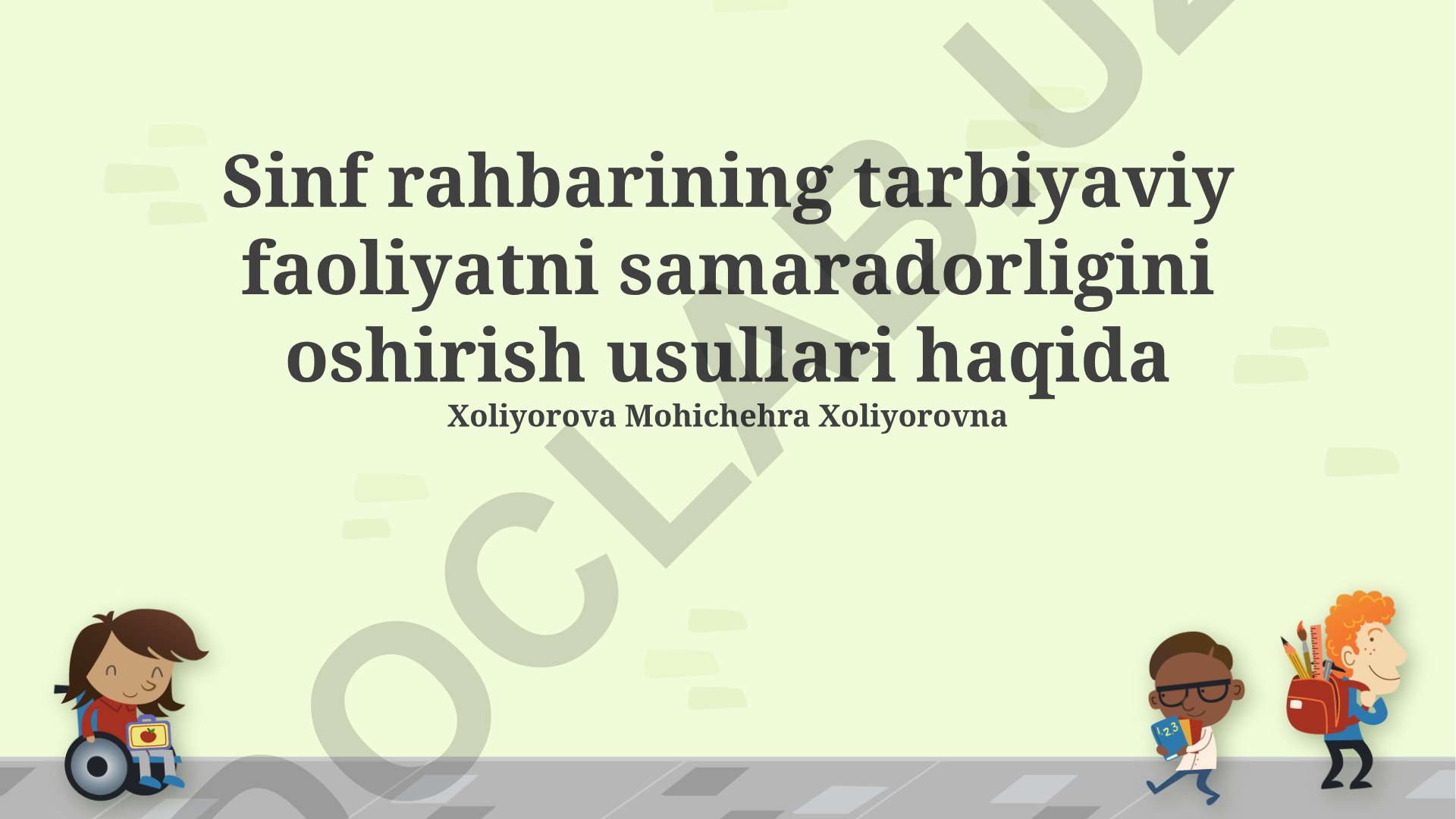 Sinf rahbarining tarbiyaviy faoliyat samaradorligini oshirish usullari