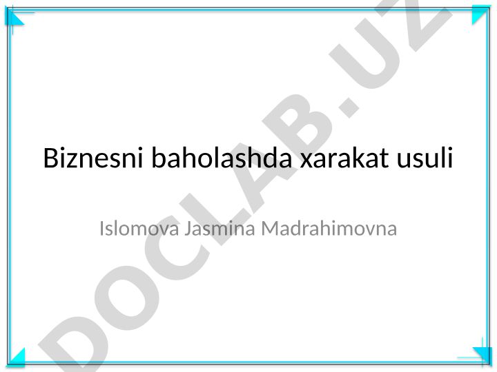 Biznesni baholashda xarakat usuli