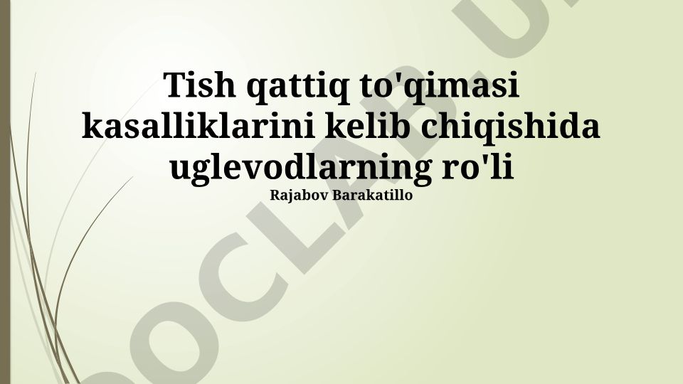 Uglevodlar va tish qattiq to'qimasi kasalliklari o'rtasidagi bog'liqlik