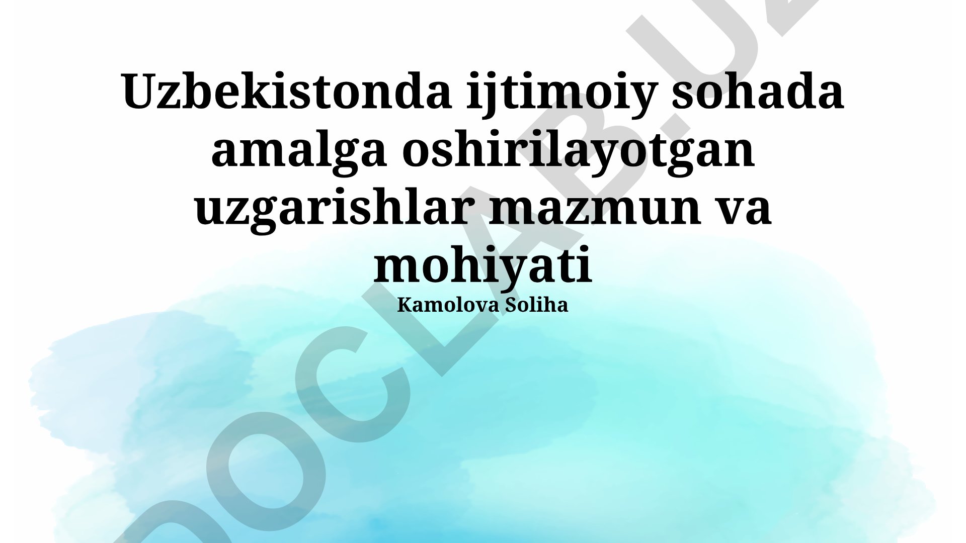 O'zbekistonda ijtimoiy sohada amalga oshirilayotgan o'zgarishlar mazmun va mohiyati