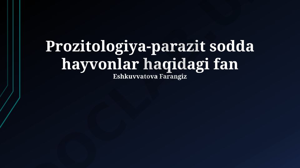 Protistologiya - parazit sodda hayvonlar haqidagi fan