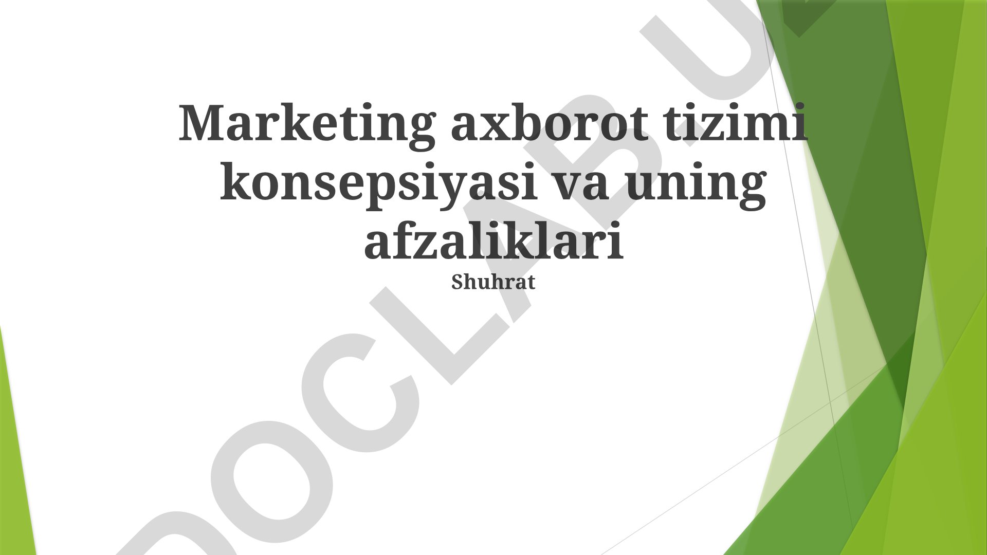 Marketing axborot tizimi konsepsiyasi va afzalliklari