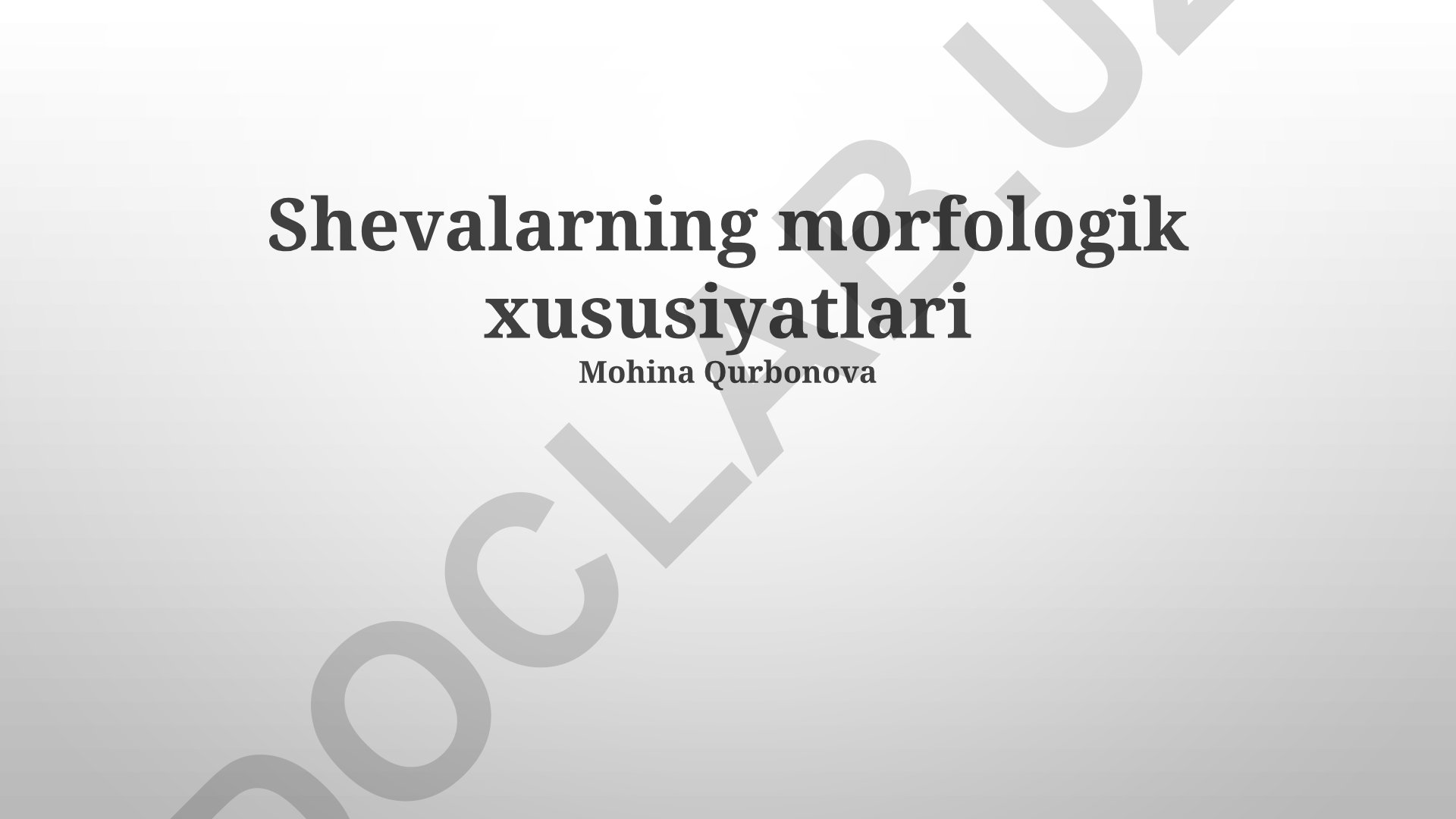 Shevalarning morfologik xususiyatlari