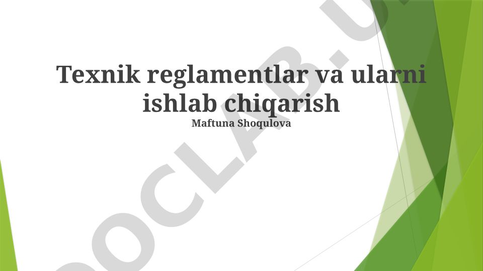 Texnik reglamentlar va ularni ishlab chiqarish