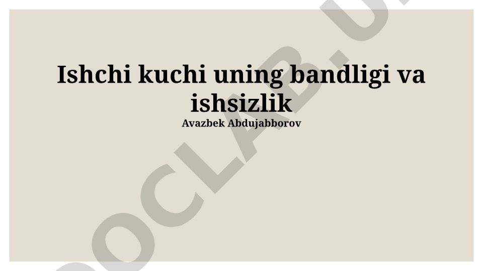 Ishchi kuchi, bandlik va ishsizlikning iqtisodiy-ijtimoiy oqibatlari