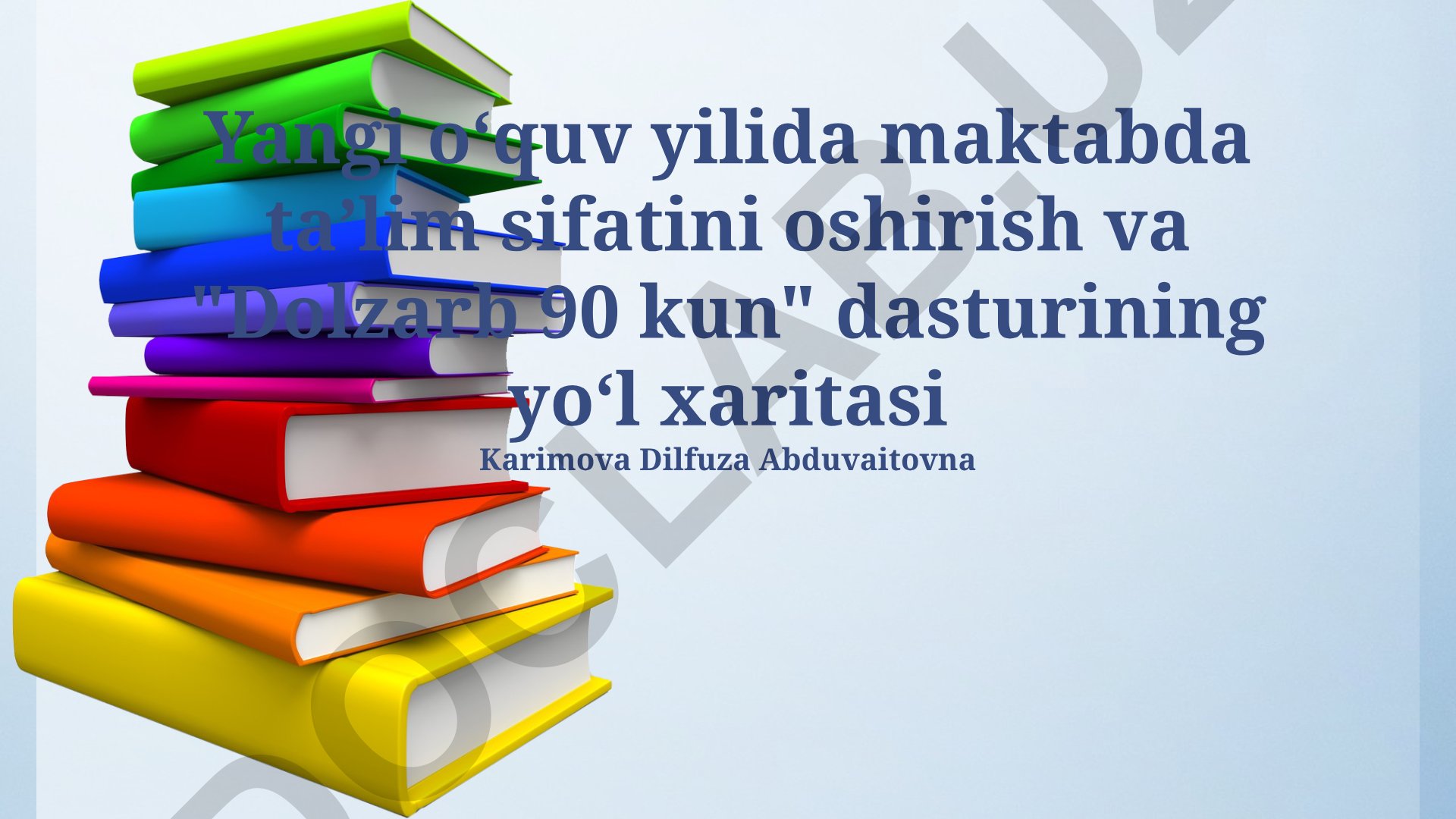 Yangi oʻquv yilida maktabda taʼlim sifatini oshirish va "Dolzarb 90 kun" dasturining yoʻl xaritasi