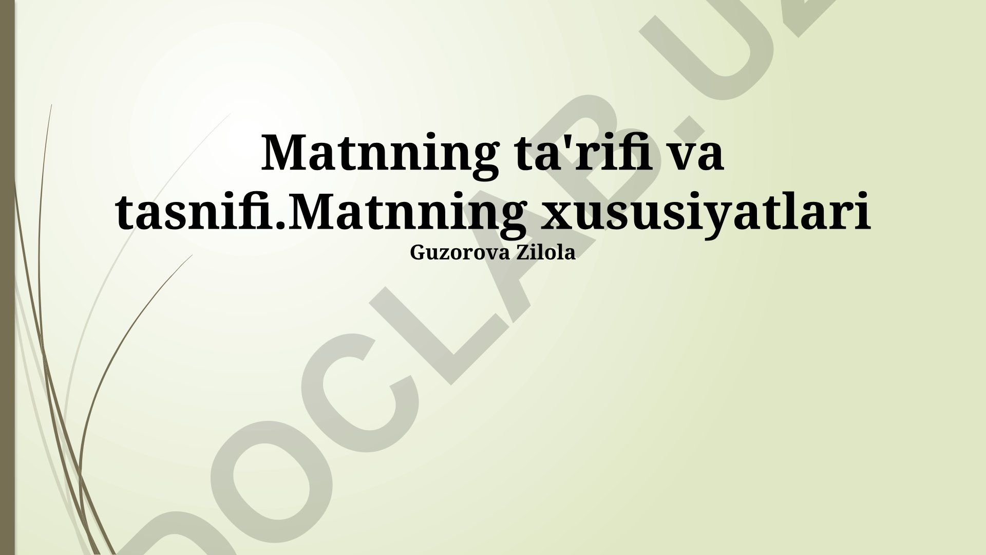 Matnning ta'rifi, tasnifi va xususiyatlari