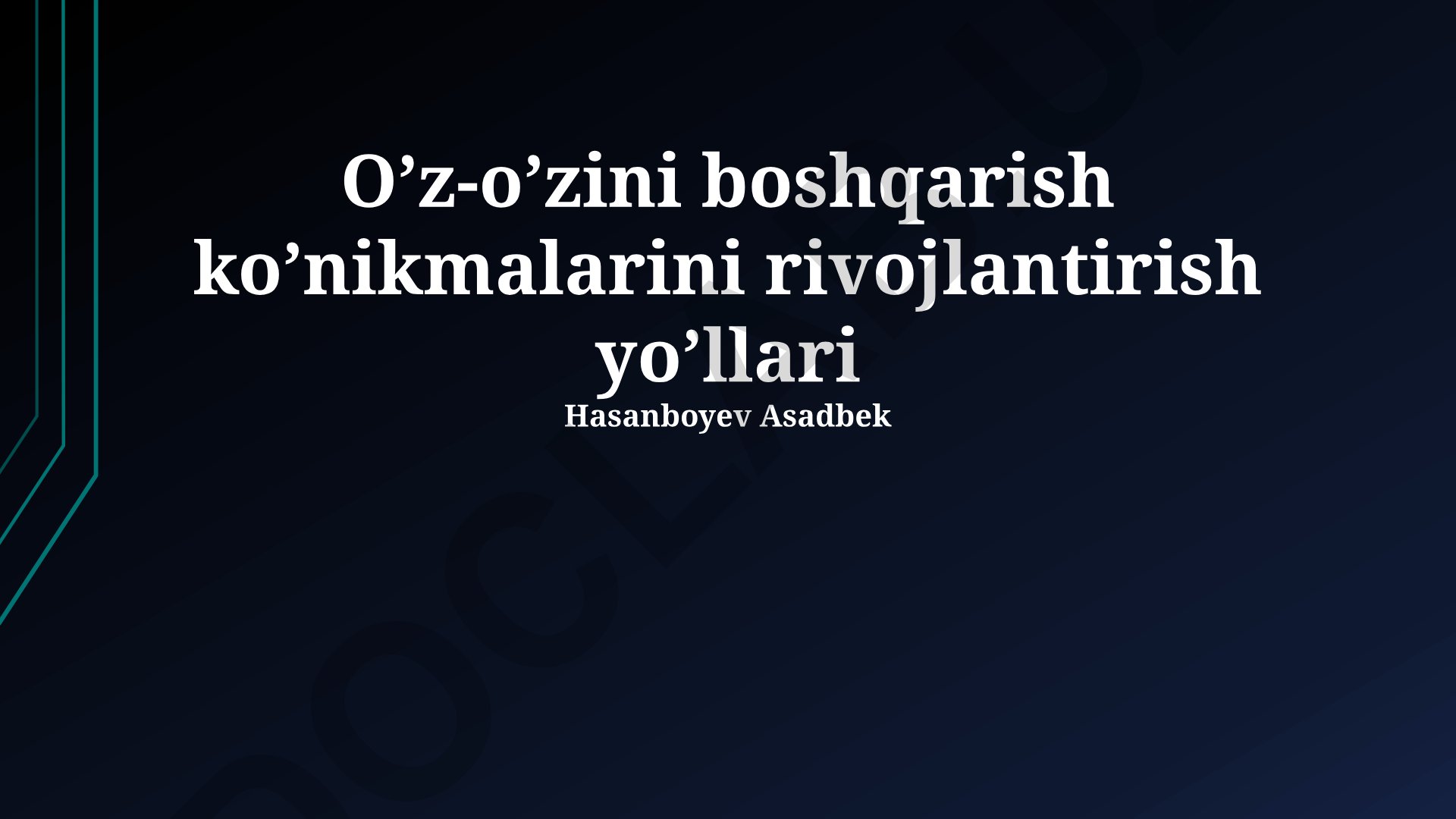 O'z-o'zini boshqarish ko'nikmalarini rivojlantirish yo'llari
