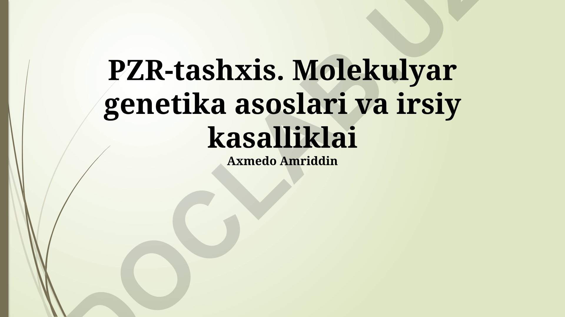 PZR diagnostikasi va irsiy kasalliklarning genetik mexanizmlari