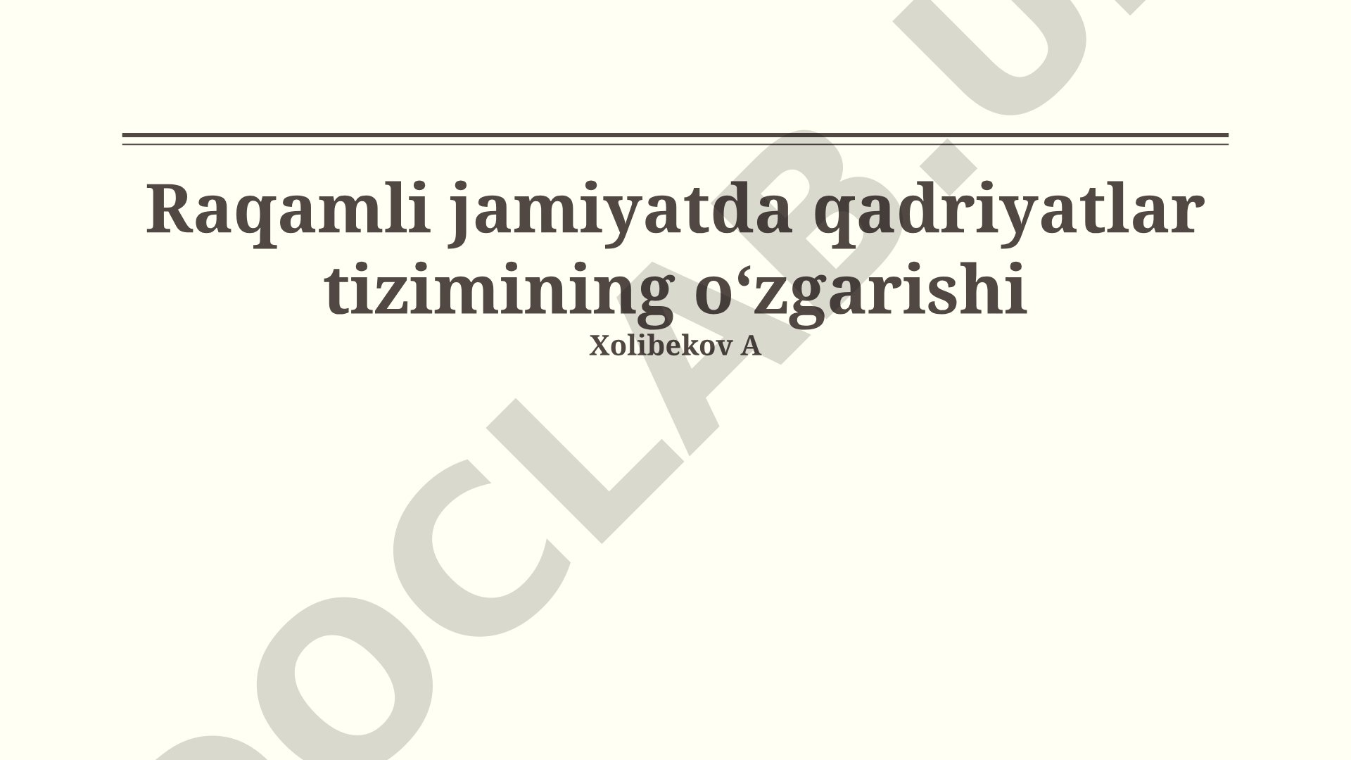 Raqamli jamiyatda qadriyatlar tizimining o'zgarishi