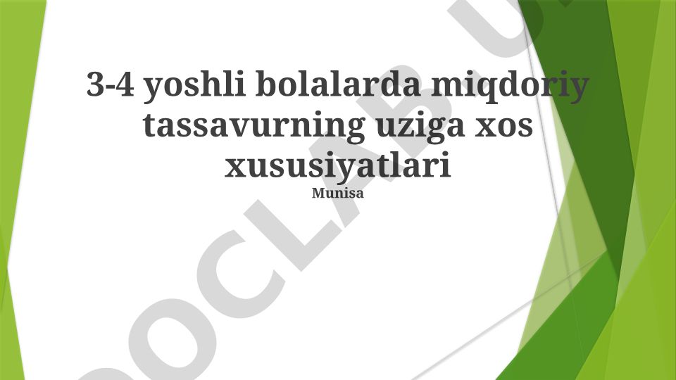 3-4 yoshli bolalarda miqdoriy tassavurning uziga xos xususiyatlari