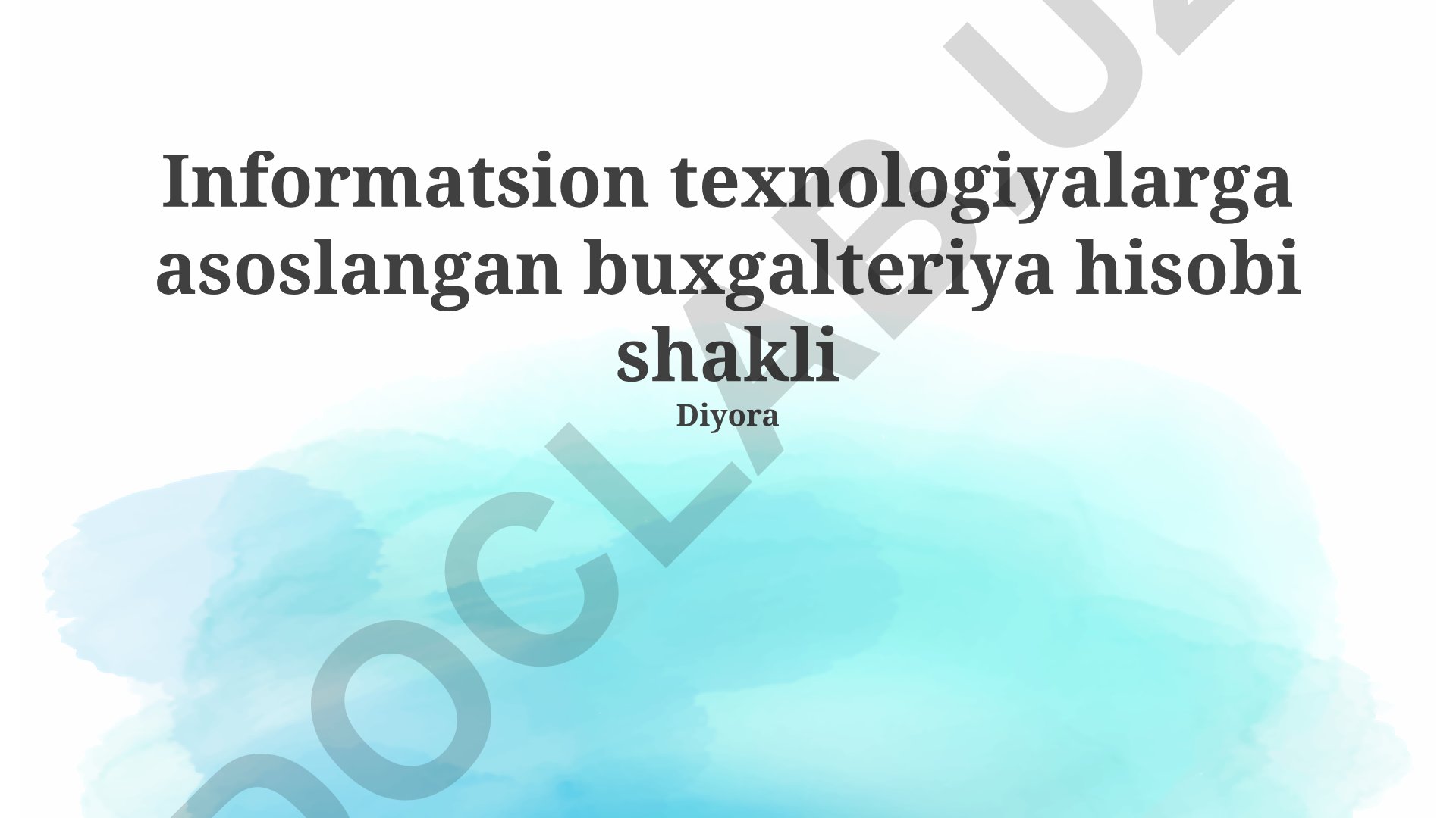 Axborot texnologiyalari asosidagi buxgalteriya hisobi