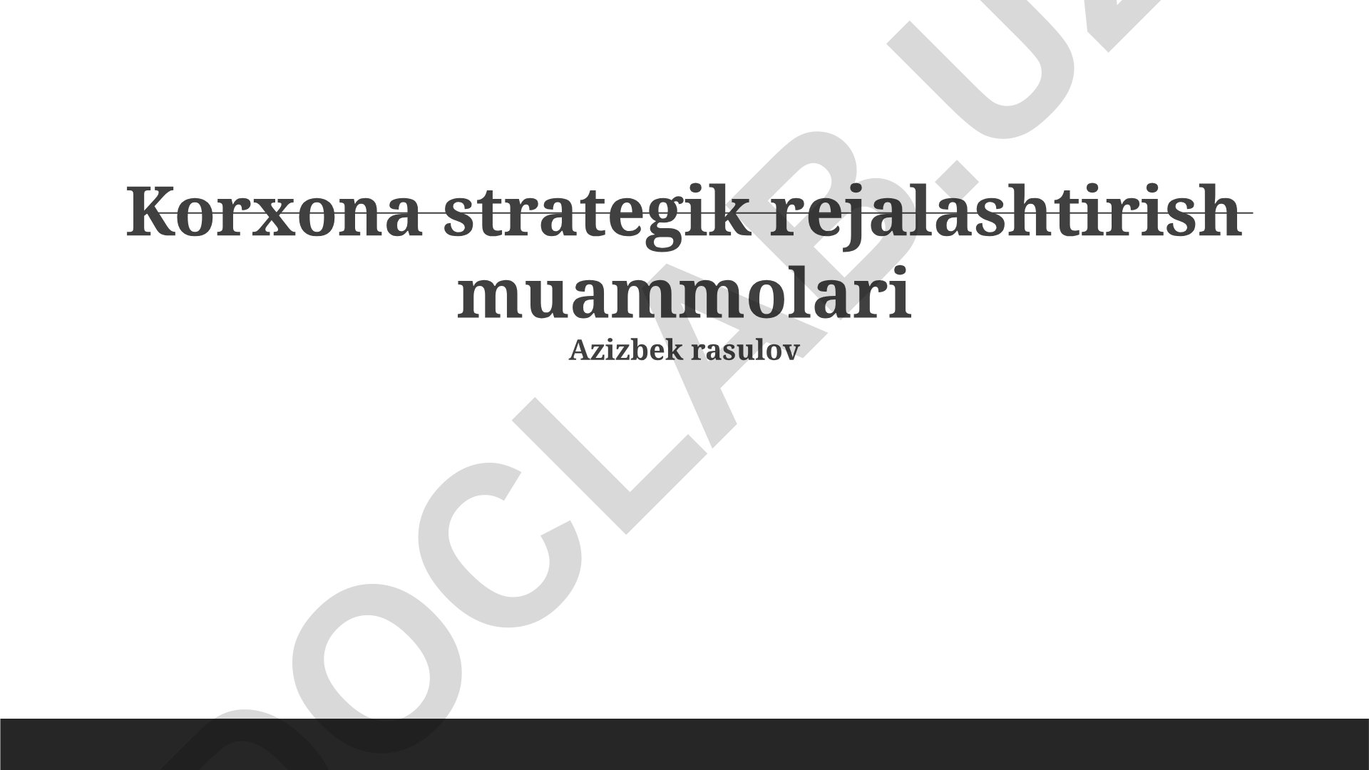 Korxona strategik rejalashtirish muammolari