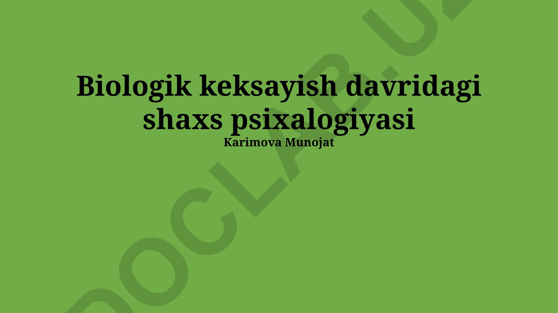 Biologik keksayish davridagi shaxs psixologiyasi