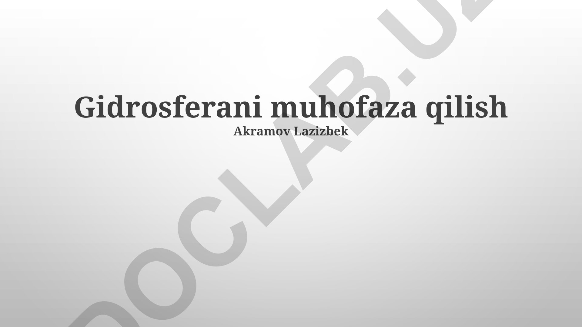 Gidrosferani muhofaza qilish va xalqaro hamkorlik