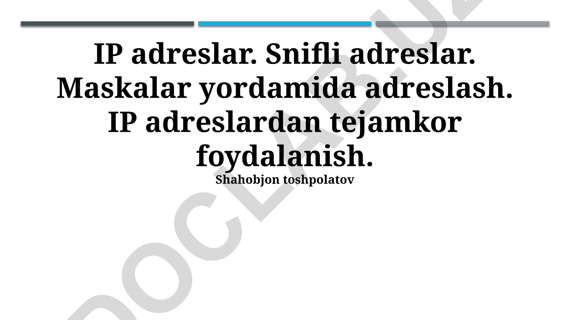 IP-manzillar, soxtalashtirilgan manzillar va maskalar yordamida adreslash