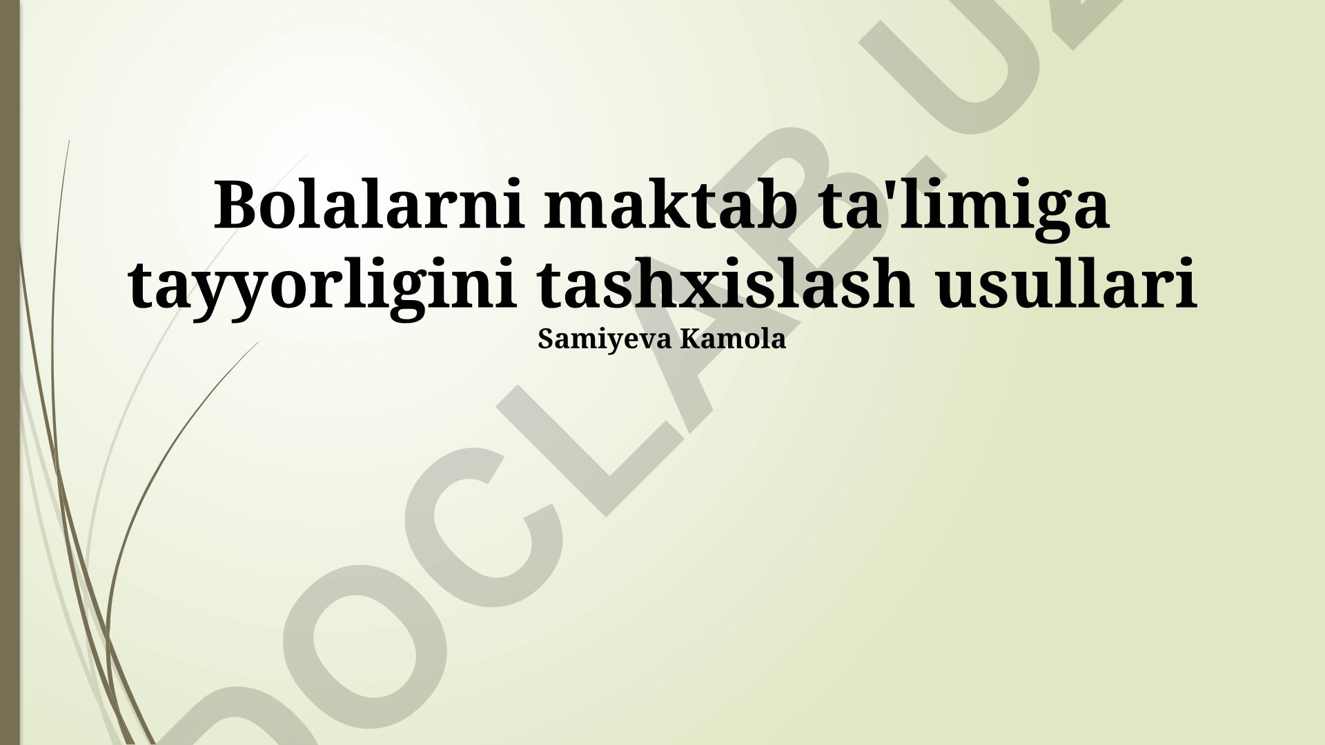 Bolalarni maktab ta'limiga tayyorligini tashxislash usullari