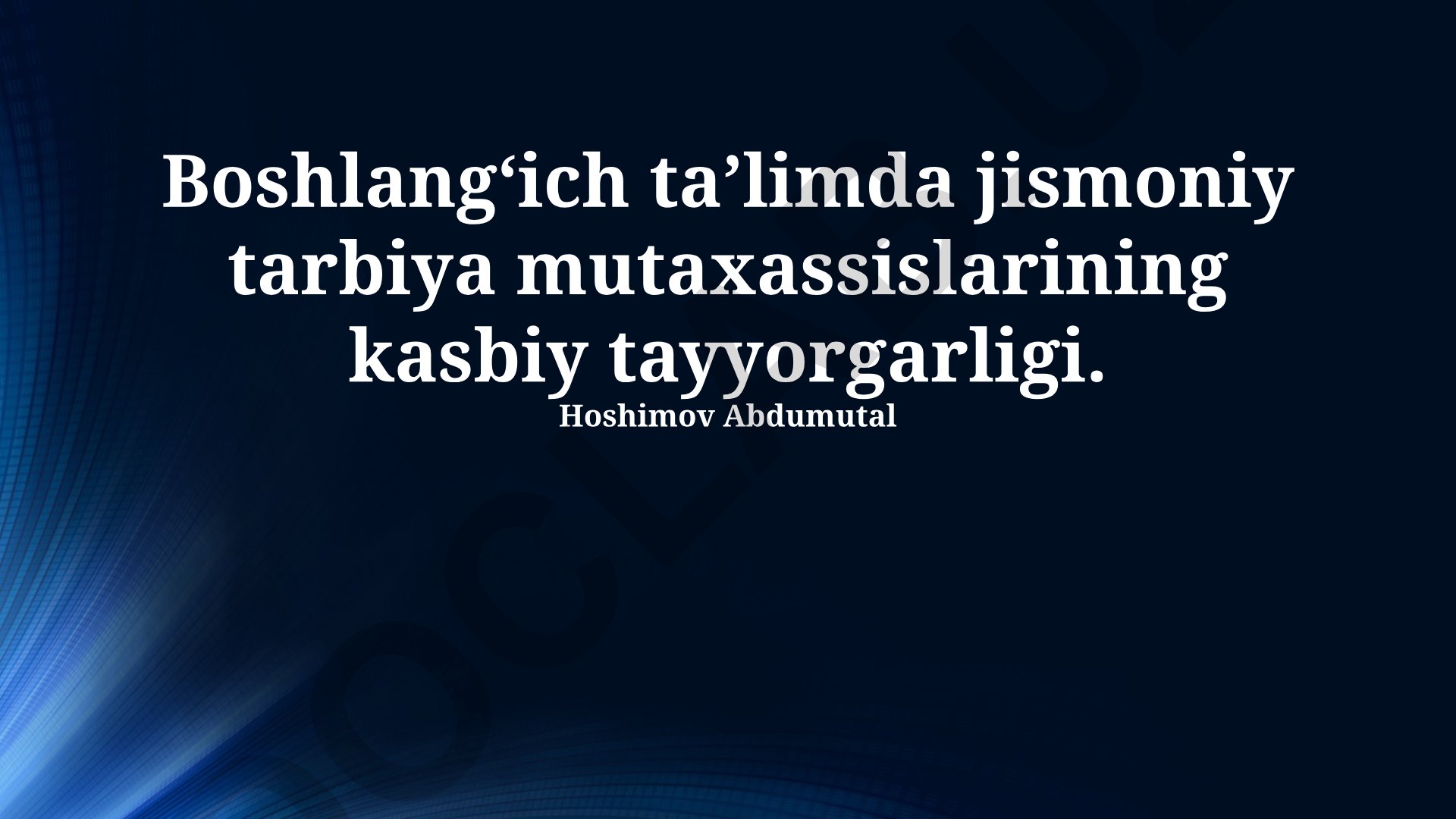 Boshlang‘ich ta’limda jismoniy tarbiya mutaxassislarining kasbiy tayyorgarligi