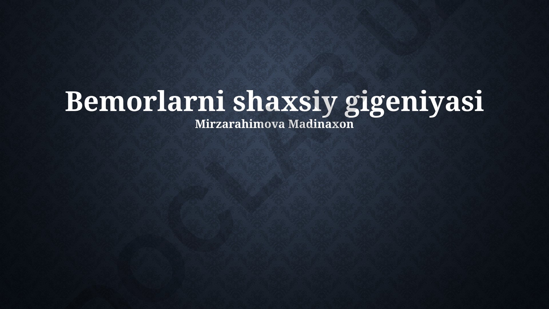 Bemorlarni shaxsiy gigeniyasi