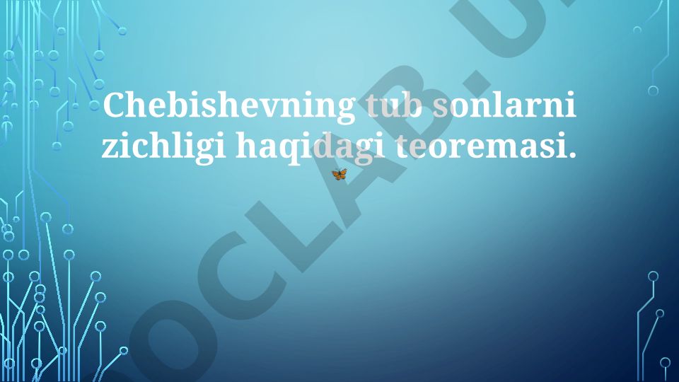 Chebishevning tub sonlarni zichligi haqidagi teoremasi