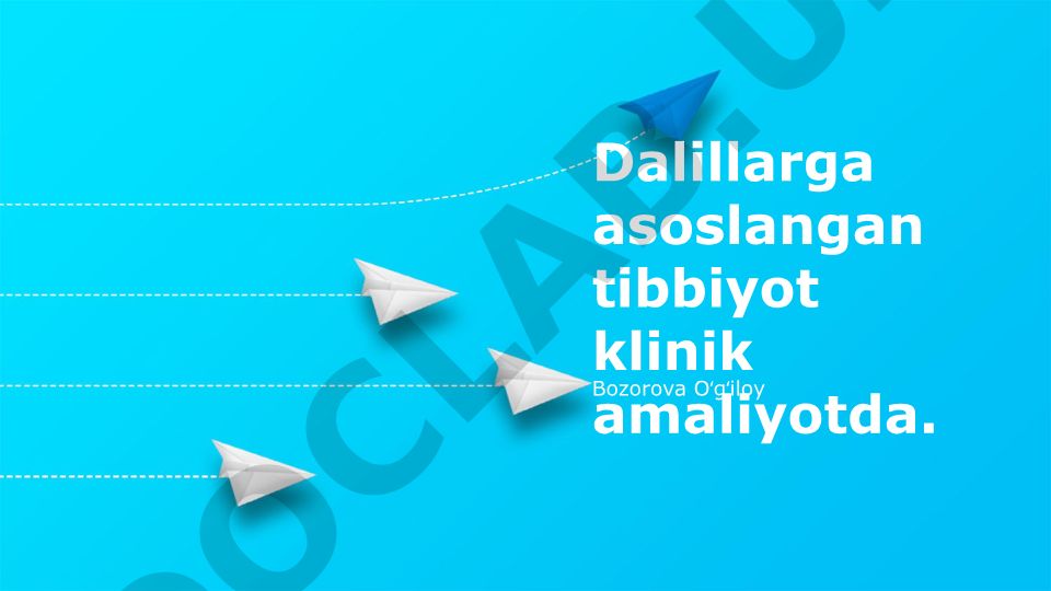Dalillarga asoslangan tibbiyotning klinik amaliyotda samaradorligi va cheklashlari