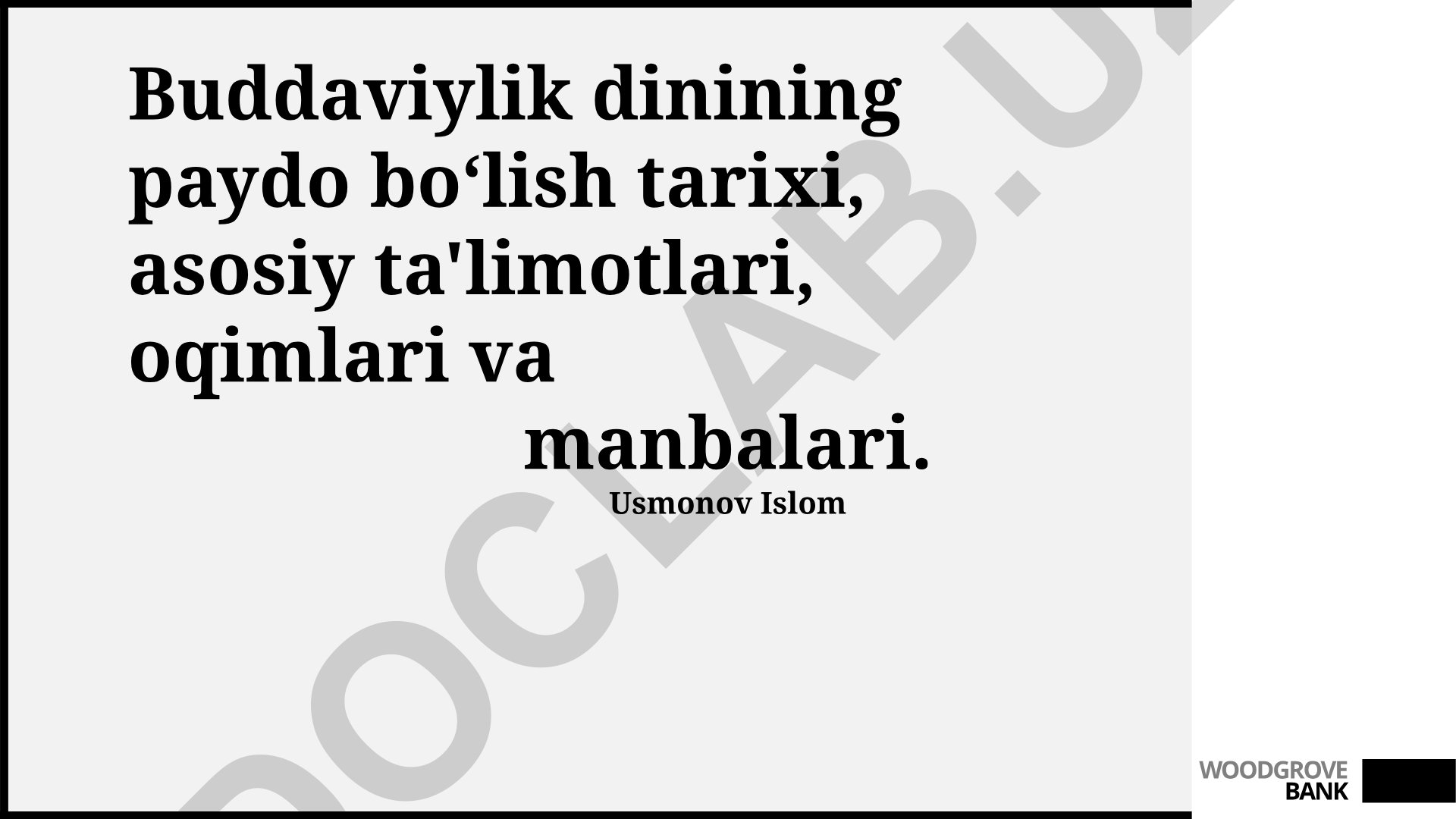 Buddaviylik dinining paydo bo‘lish tarixi, asosiy ta'limotlari, oqimlari va manbalari