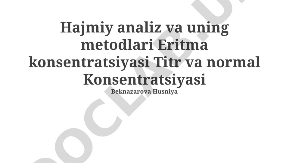 Hajmiy analiz va eritma konsentratsiyasi