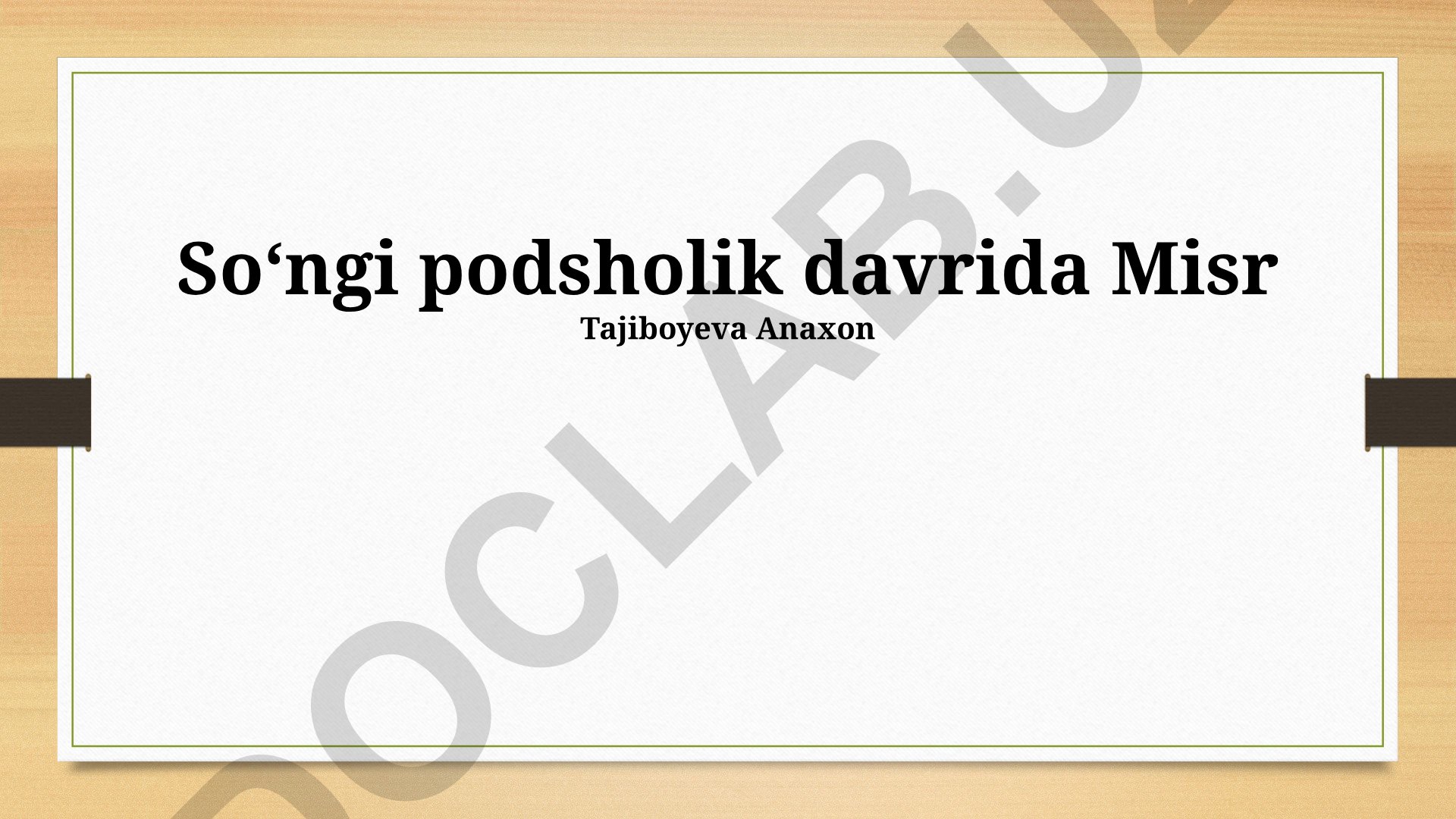 So'nggi podsholik davrida Misr tarixi