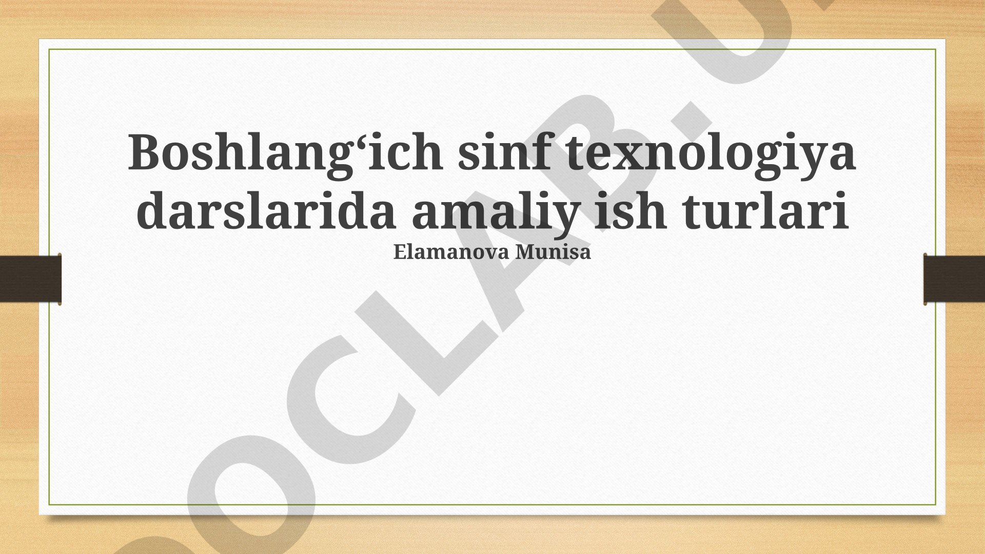 Boshlangʻich sinf texnologiya darslarida amaliy ish turlari