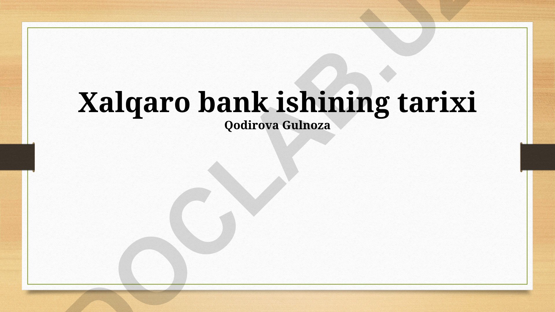 Xalqaro bank ishining tarixi va rivojlanishi