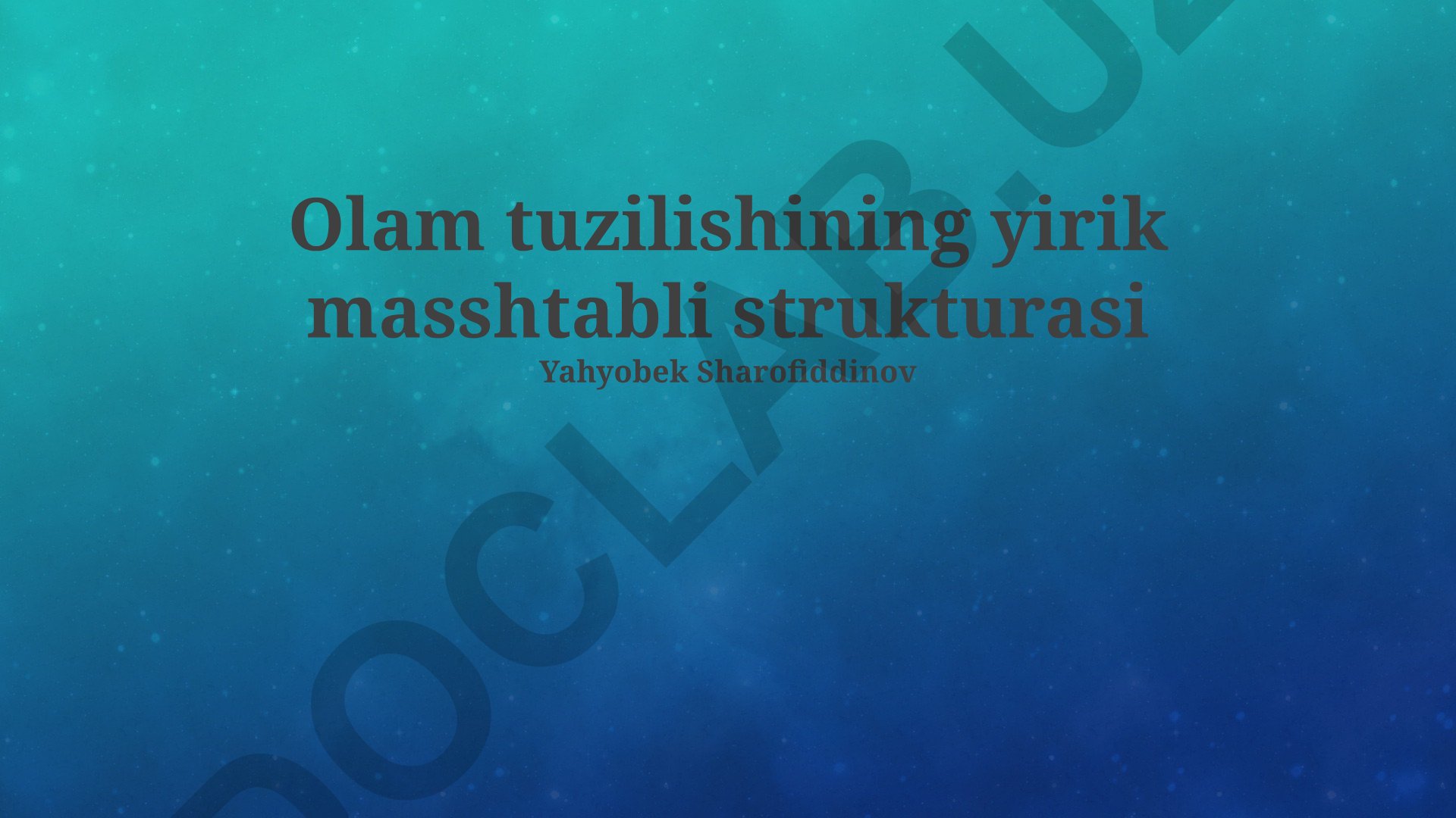 Olam tuzilishining yirik masshtabli strukturasi