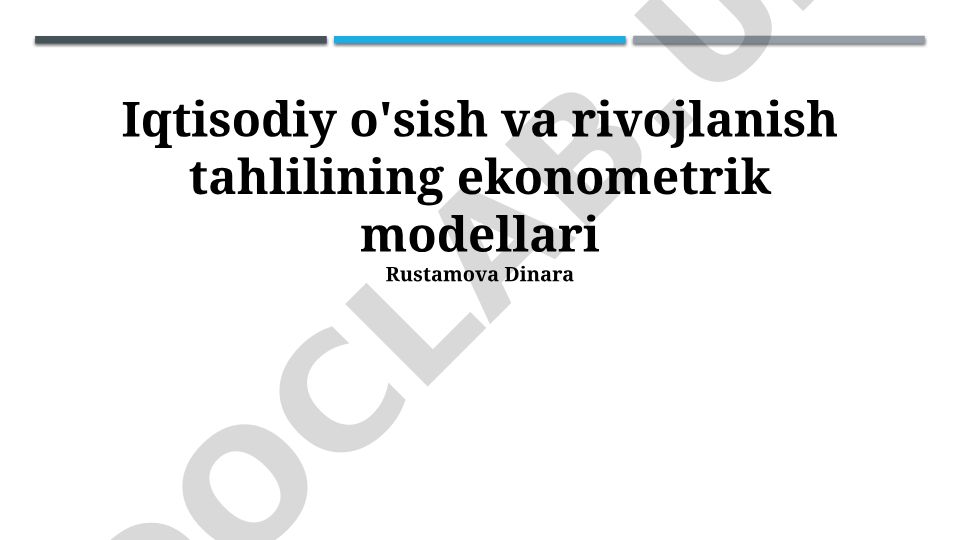 Iqtisodiy o'sish va rivojlanish tahlilining ekonometrik modellari