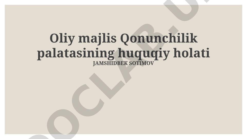 Oliy majlis Qonunchilik palatasining huquqiy holati