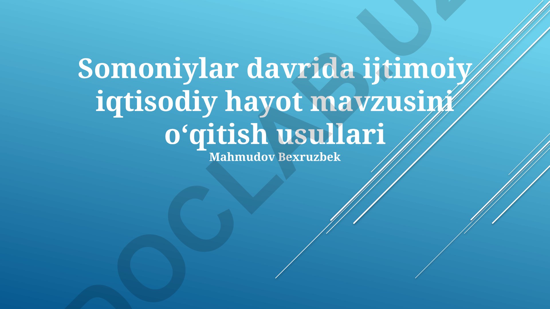 Somoniylar davrida ijtimoiy iqtisodiy hayot mavzusini oʻqitish usullari