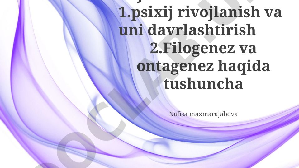 Psixik rivojlanish va uning davrlashuvi, filogenez va ontogenez