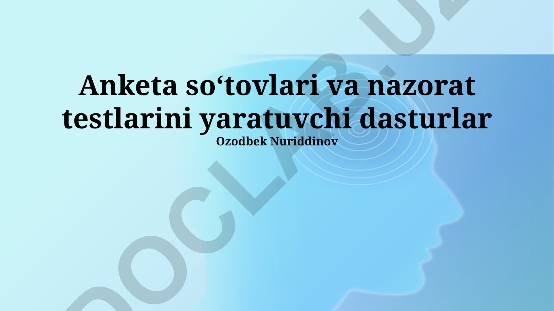 Anketa soʻtovlari va nazorat testlarini yaratuvchi dasturlar
