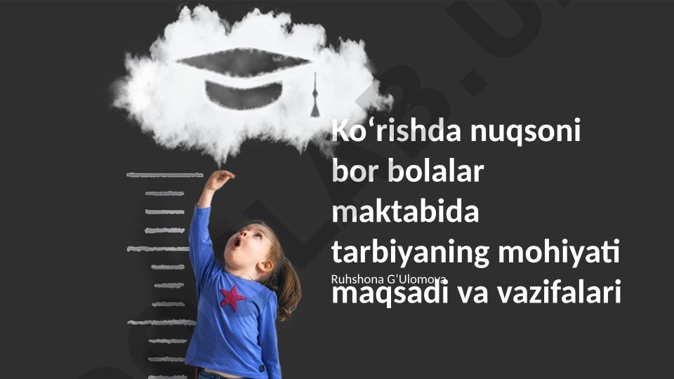 Ko'rish qobiliyati cheklangan bolalar uchun maktabda ta'limning mohiyati va vazifalari