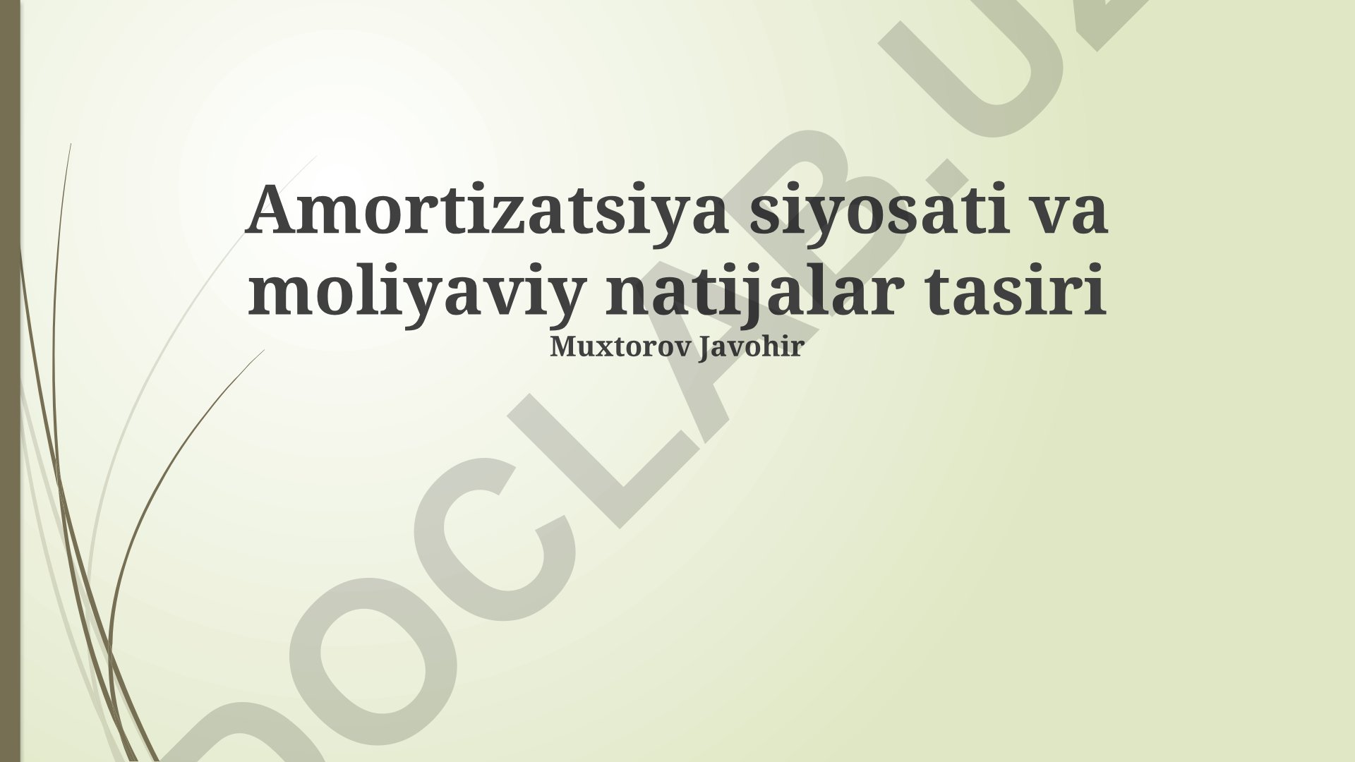 Amortizatsiya siyosati va moliyaviy natijalar tasiri