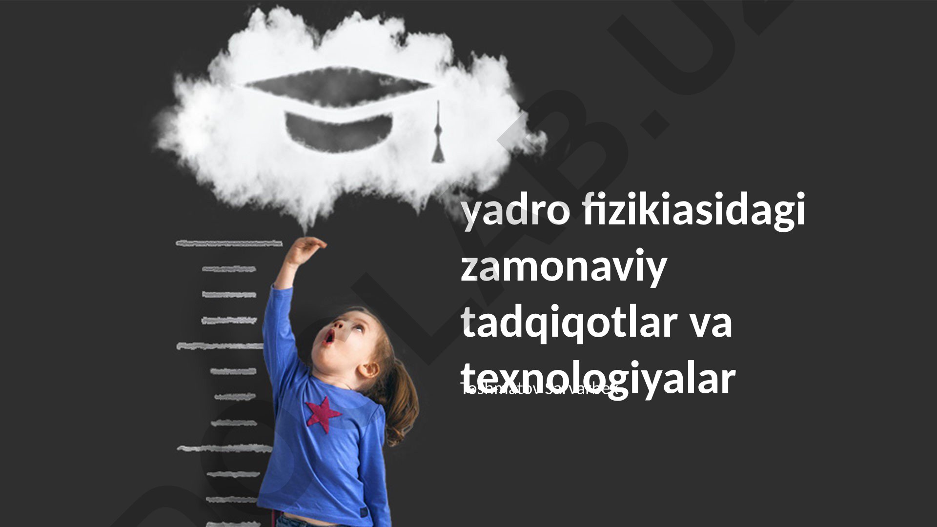 Yadro fizikasidagi zamonaviy tadqiqotlar va texnologiyalar