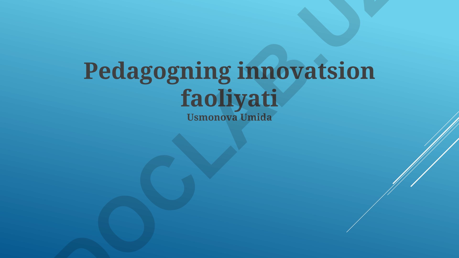 Pedagogning innovatsion faoliyati va zamonaviy pedagogik texnologiyalar