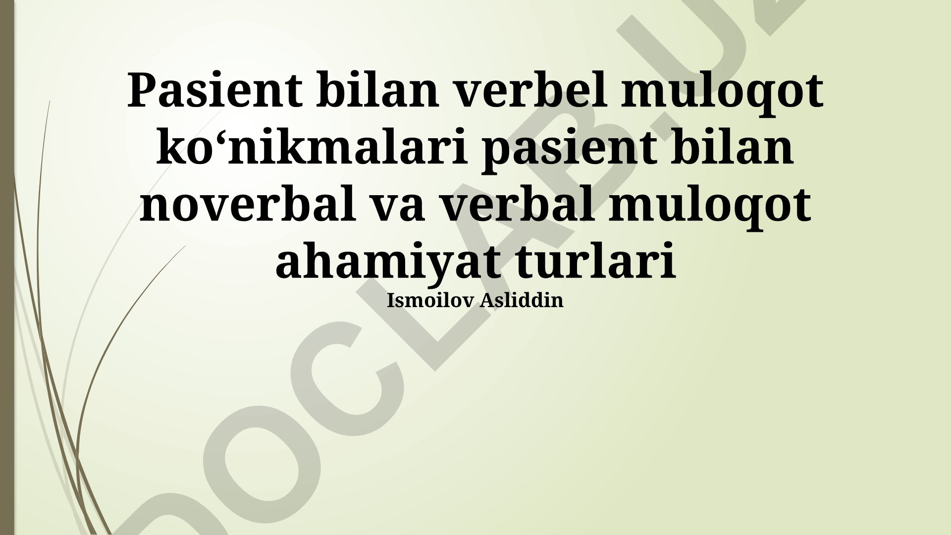 Pasient bilan verbal va noverbal muloqot ko'nikmalari