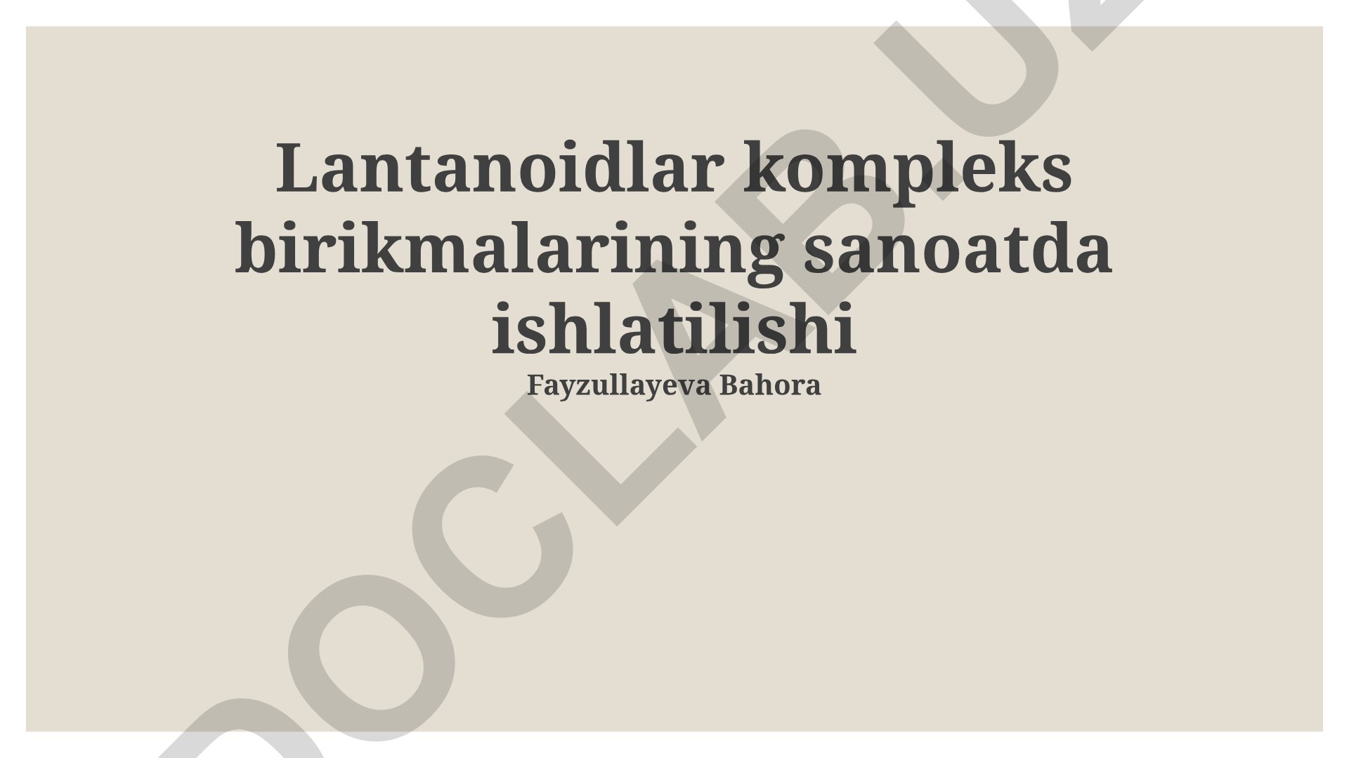 Lantanoidlar kompleks birikmalarining sanoatda ishlatilishi