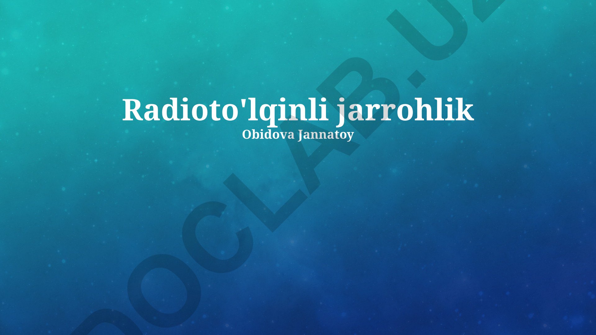 Radioto'lqinli jarrohlik: klinik qo'llanilishi va samaradorligi