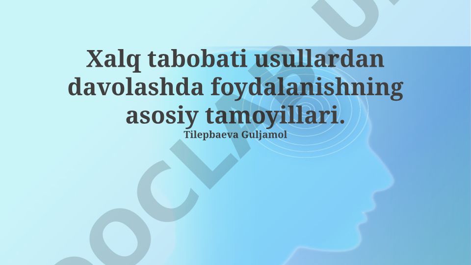 Xalq tabobati usullaridan davolashning asosiy tamoyillari